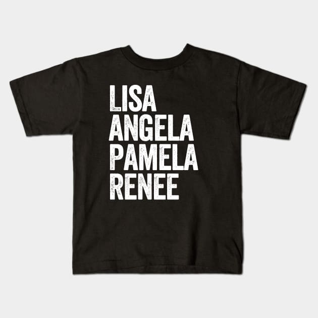 Lisa Angela Pamela Renee Kids T-Shirt by Sarjonello